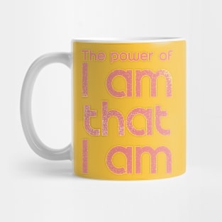 The power of I am quote Mug